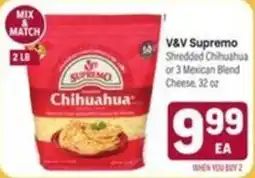 Tony’s Fresh Market V&V Supremo shredded chihuahua or 3 mexican blend cheese offer