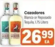 Tony’s Fresh Market Cazadores Tequila offer