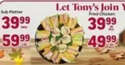 Tony’s Fresh Market Tony's sub platter offer