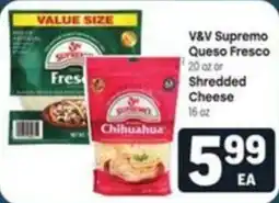 Tony’s Fresh Market V&V Supremo Queso Fresco or Shredded Cheese offer