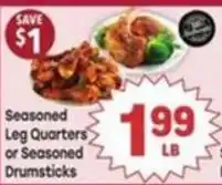 Tony’s Fresh Market Seasoned Leg Quarters or Seasoned Drumsticks offer