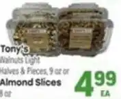 Tony’s Fresh Market Tony's Walnuts Light Halves & Pieces or Almond Slices offer