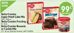 Homeland Market Betty Crocker Super Moist Cake Mix, Betty Crocker Frosting, Betty Crocker Brownie or Cookie Mix offer