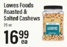Lowes Foods Lowes Foods Roasted & Salted Cashews offer