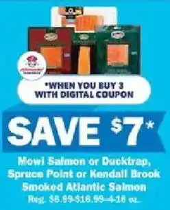 Schnucks Mowi Salmon or Ducktrap, Spruce Point or Kendall Brook Smoked Atlantic Salmon offer