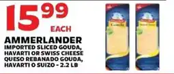 Sedano's Ammerlander imported sliced gouda, havarti or swiss cheese offer
