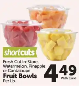 Food City Shortcuts Fresh Cut In-Store Watermelon, Pineapple or Cantaloupe Fruit Bowls offer