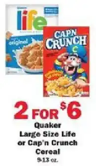 Schnucks Quaker Large Size Life or Cap'n Crunch Cereal offer