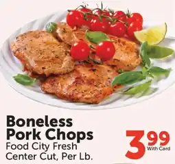Food City Food City Fresh Boneless Pork Chops offer