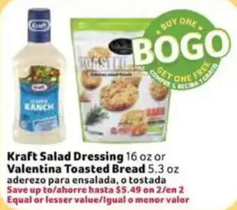 Kraft Salad Dressing or Valentina Toasted Bread