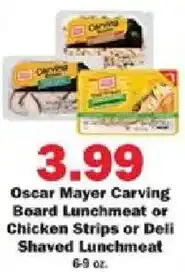 Schnucks Oscar Mayer Carving Board Lunchmeat or Chicken Strips or Deli Shaved Lunchmeat offer