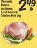 El Super Fresh Boneless Skinless Pork Leg offer