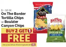 Harris Teeter On The Border Tortilla Chips or Boulder Canyon Chips offer