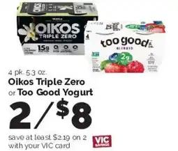 Harris Teeter Oikos Triple Zero or Too Good Yogurt offer