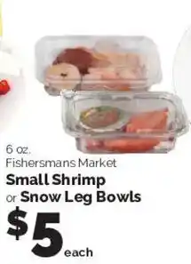 Harris Teeter Fishersmans Market Small Shrimp or Snow Leg Bowls offer