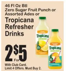 SuperFresh 46 Fl Oz Btl Zero Sugar Fruit Punch or Assorted Ades or Tropicana Refresher Drinks offer