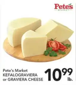 Pete's Fresh Market Pete's Market KEFALOGRAVIERA or GRAVIERA CHEESE offer