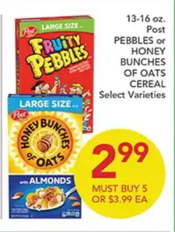 Pete's Fresh Market 13-16 oz. Post PEBBLES or HONEY BUNCHES OF OATS CEREAL offer