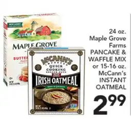 Pete's Fresh Market Maple Grove Farms PANCAKE & WAFFLE MIX or 15-16 oz. McCann's INSTANT OATMEAL offer