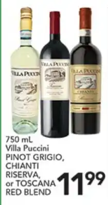 Pete's Fresh Market 750 mL Villa Puccini PINOT GRIGIO, CHIANTI RISERVA, or TOSCANA RED BLEND offer