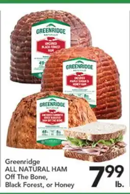 Pete's Fresh Market Greenridge ALL NATURAL HAM offer
