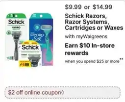 Walgreens Schick Razors, Razor Systems, Cartridges or Waxes offer