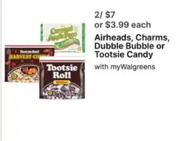Walgreens Airheads, Charms, Dubble Bubble or Tootsie Candy offer