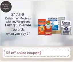 Walgreens Delsym or Mucinex offer