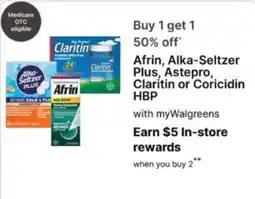 Walgreens Afrin, Alka-Seltzer Plus, Astepro, Claritin or Coricidin HBP offer