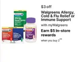 Walgreens Walgreens Allergy, Cold & Flu Relief or Immune Support offer