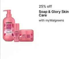 Walgreens Soap & Glory Skin Care offer