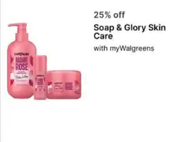 Walgreens Soap & Glory Skin Care offer