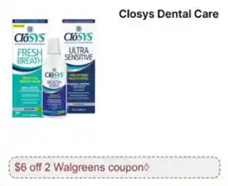 Walgreens Closys dental care offer