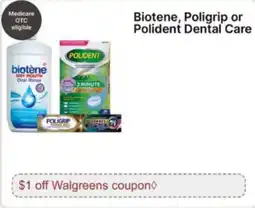 Walgreens Biotene, Poligrip or Polident Dental Care offer