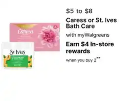 Walgreens Caress or St. Ives Bath Care offer