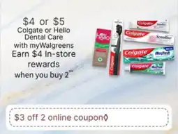 Walgreens Colgate or Hello Dental Care offer