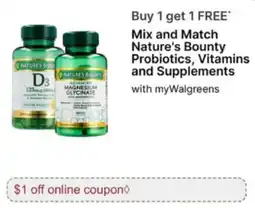 Walgreens Nature's Bounty probiotics, vitamins and supplements offer