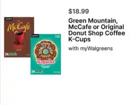 Walgreens Green Mountain, McCafe or Original Donut Shop Coffee K-Cups offer