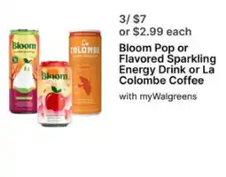 Walgreens Bloom Pop or Flavored Sparkling Energy Drink or La Colombe Coffee offer