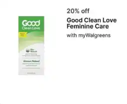 Walgreens Good Clean Love Feminine Care offer