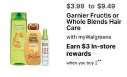 Walgreens Garnier Fructis or Whole Blends Hair Care offer