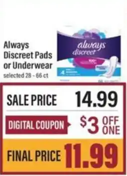 Lowes Foods Always Discreet Pads or Underwear offer