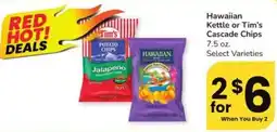 Safeway Hawaiian Kettle or Tim's Cascade Chips offer