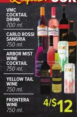 Cermak Fresh Market VMC COCKTAIL DRINK, CARLO ROSSI SANGRIA, ARBOR MIST WINE COCKTAIL, YELLOW TAIL WINE, FRONTERA WINE offer
