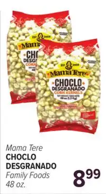 Cermak Fresh Market Mama Tere CHOCLO DESGRANADO offer