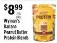 Pioneer Supermarkets Wyman's Banana Peanut Butter Protein Blends offer