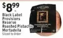 Associated Black Label Provisions Reserve Roasted Pistachio Mortadella offer