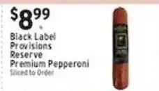 Associated Black Label Provisions Reserve Premium Pepperoni offer