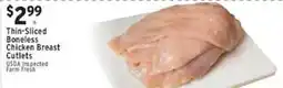 Associated Thin-Sliced Boneless Chicken Breast Cutlets offer