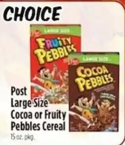 Pioneer Supermarkets Post Cocoa or Fruity Pebbles Cereal offer